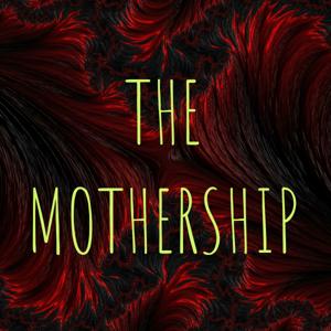 THE MOTHERSHIP