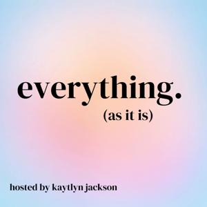 Everything As It Is