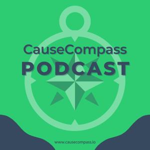 Cause Compass Podcast: Stories of Impact from Nonprofit Leaders