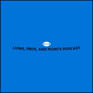 Lions, Pros, and Points