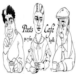KPFK's Poets Cafe - Pacifica Radio's Broadcast from All of Southern California and Beyond!