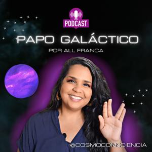 PAPO GALÁCTICO PODCAST