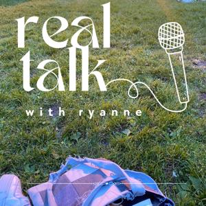 real talk with ryanne