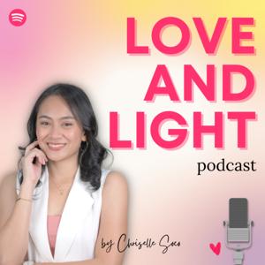 Love and Light Podcast ✨💕
