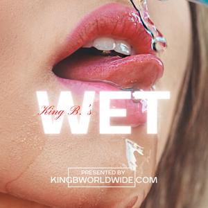 King B.'s WET