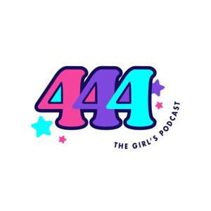 444 The Girls Podcast