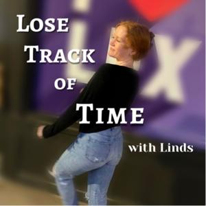 lose track of time with linds