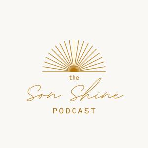 The Son Shine Podcast
