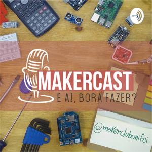 MakerCast