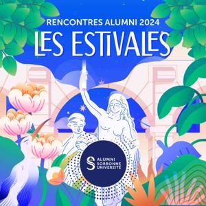 Les Estivales - Sorbonne Université Alumni by Sorbonne Université