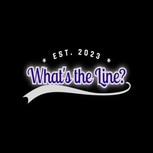 What's the Line?