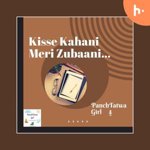 Kisse Kahani Meri zubaani