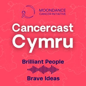 Cancercast Cymru