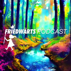FRIEDWÄRTS