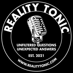 Reality Tonic Podcast
