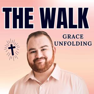 The Walk: Grace Unfolding