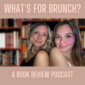 What's For Brunch? A Book Review Podcast
