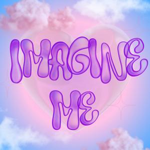 imagine me podcast