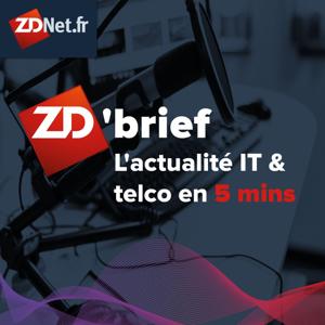 Le ZD'brief de ZDNet.fr