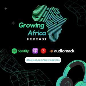 Growing Africa Podcast