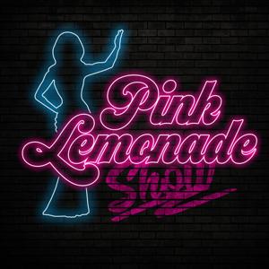 Pink Lemonade Show