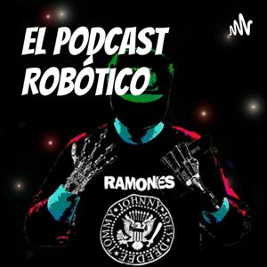 El Podcast Robótico