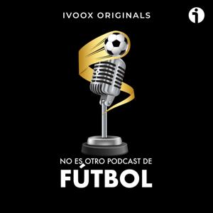 No es otro Podcast de Fútbol