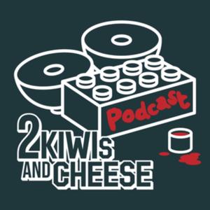 The 2 Kiwis And Cheese Podcast