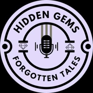 Hidden Gems And Forgotten Tales