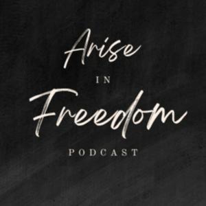 Arise In Freedom