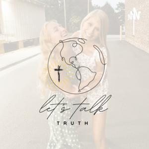 let’s talk truth