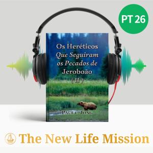 Os Heréticos Que Seguiram os Pecados de Jeroboão (II)