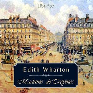 Madame de Treymes by Edith Wharton (1862 - 1937)