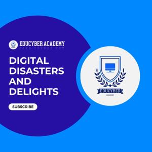 Digital Disasters and Delights