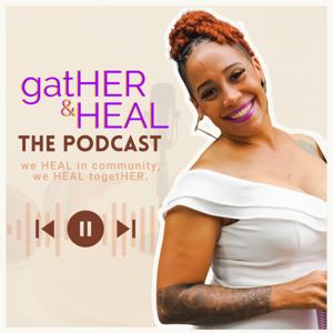 gatHER & HEAL