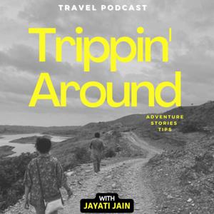 Trippin' Around
