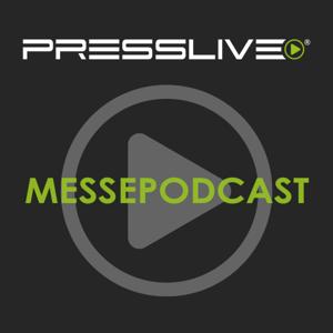 PRESSLIVE Messepodcast