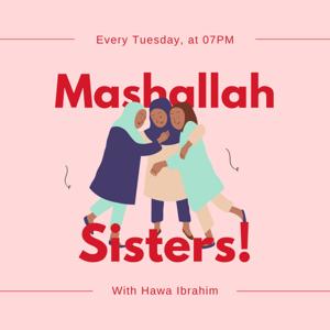 Mashallah Sisters! Podcast