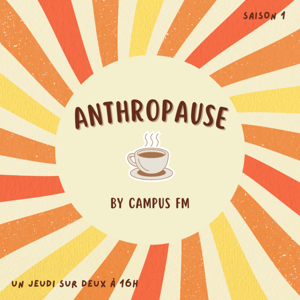 L' ANTHROPAUSE by Campus FM