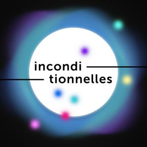 INCONDITIONNELLES
