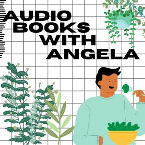 Audio Books with Angela