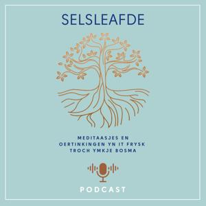Selsleafde Fryske meditaties en oertinkingen
