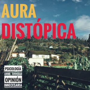 El Aura Distópica
