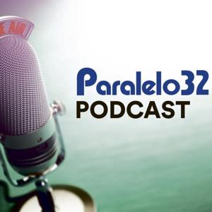 Paralelo 32 Podcast