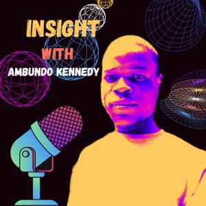Insight With Ambundo Kennedy