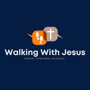 Walking With Jesus