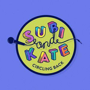 Subi and Kate Circling Back