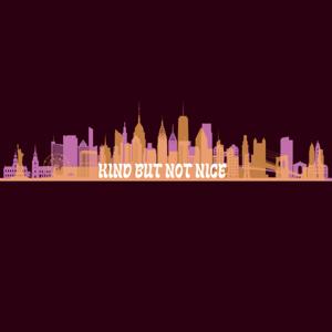 Kind But Not Nice