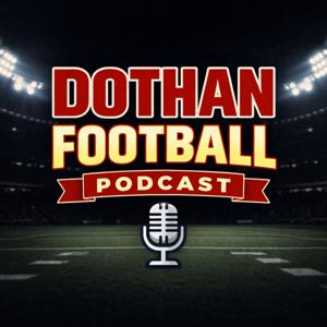 Dothan Football Podcast