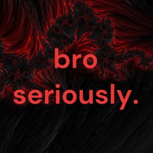 bro seriously.